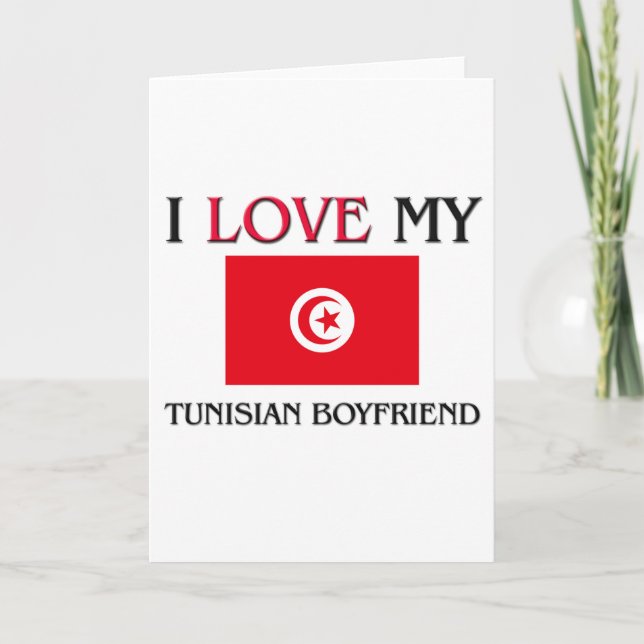 I Love My Tunisian Boyfriend Card (Front)