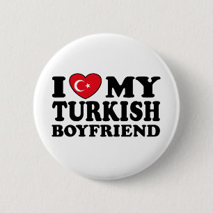 I Love My Turkish Boyfriend 6 Cm Round Badge