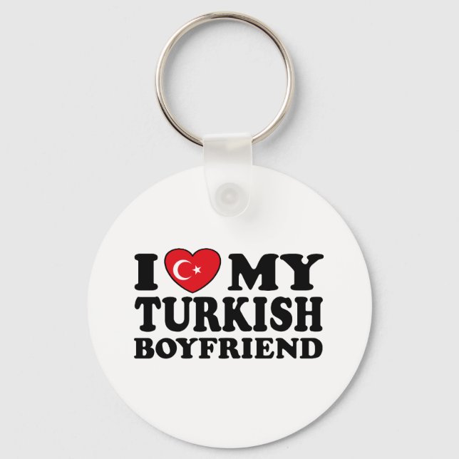 I Love My Turkish Boyfriend Key Ring (Front)