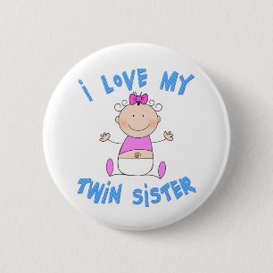 I Love My Twin Sister 6 Cm Round Badge