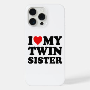 I Love My Twin Sister iPhone 15 Pro Max Case