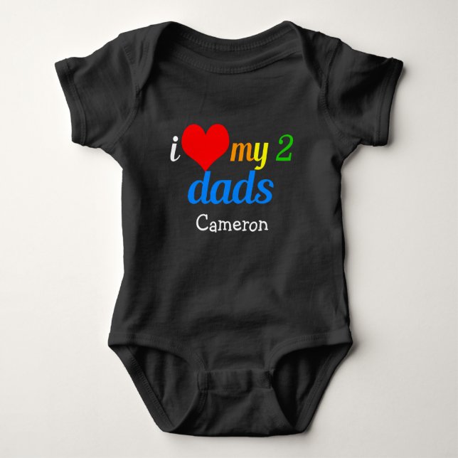 I Love My Two Dads Baby Bodysuit (Front)