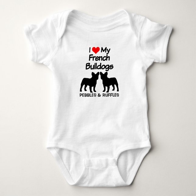I Love My Two French Bulldog Dogs Baby Bodysuit (Front)