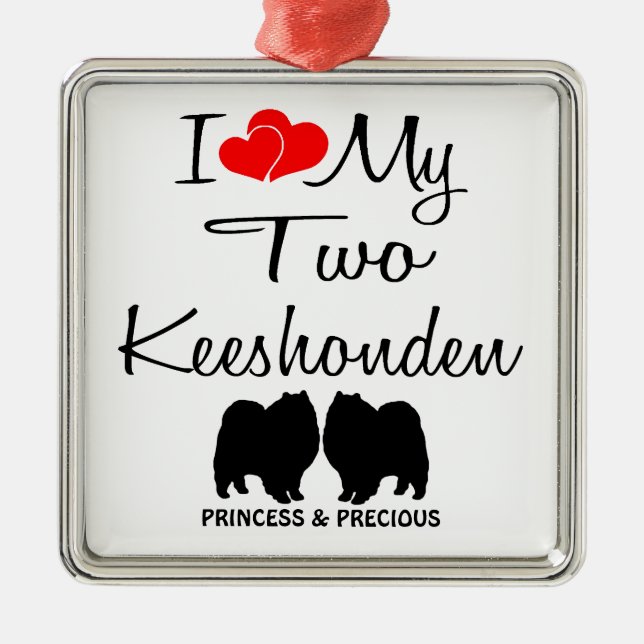 I Love My Two Keeshonden Ornament (Front)