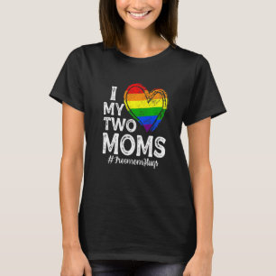 I Love My Two Moms Lesbian Lgbt Pride Mum Kids   T-Shirt