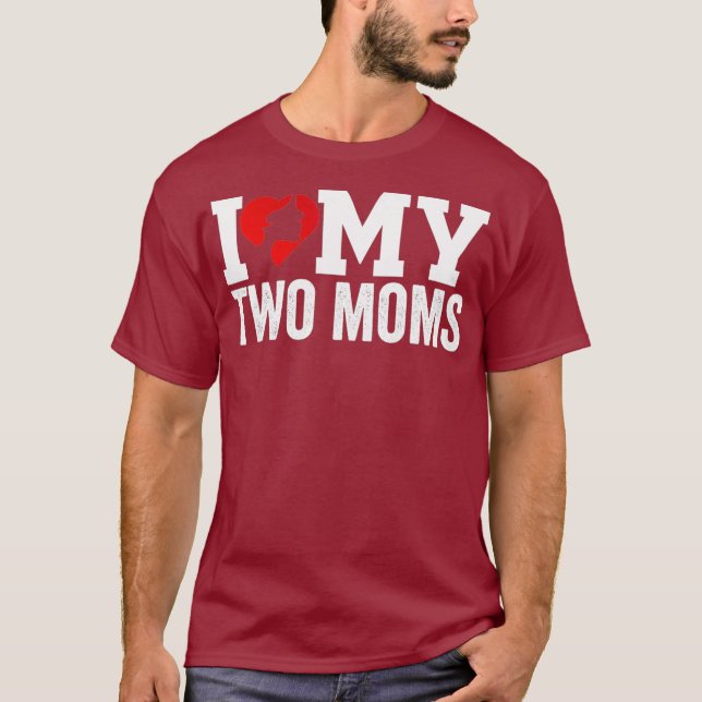 I Love My Two Moms Lesbian Tshirt - Mum Heart (Front)