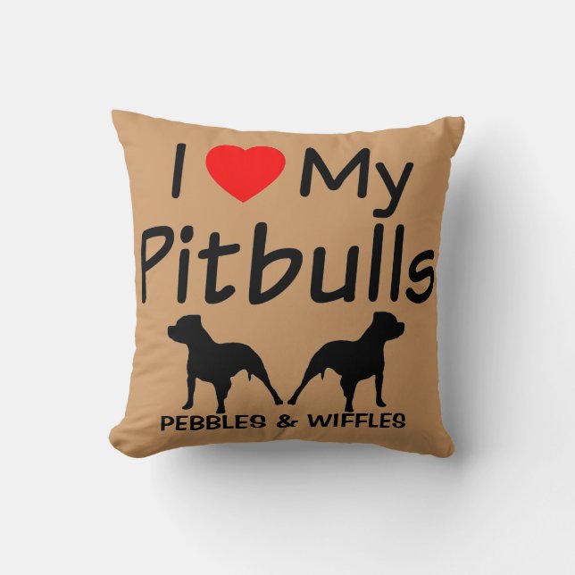 I Love My TWO Pitbulls Cushion (Front)