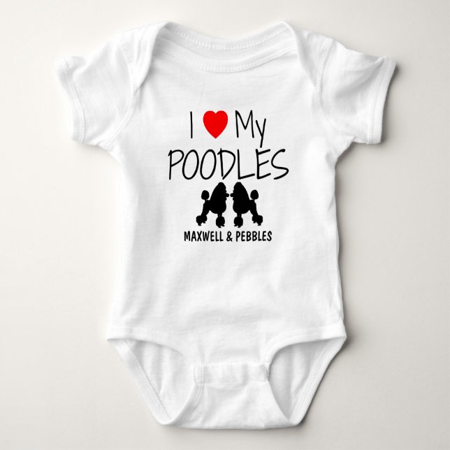 I Love My Two Poodles Baby Bodysuit (Front)