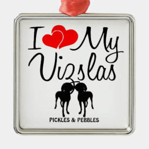 I Love My Two Vizslas Ornament