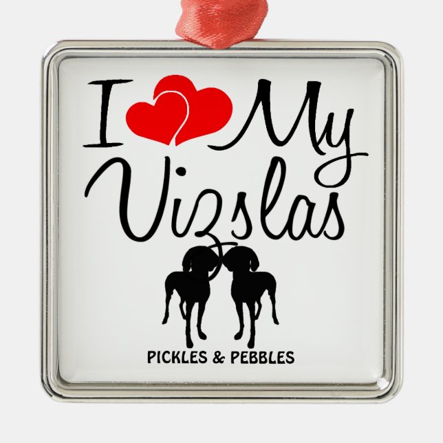 I Love My Two Vizslas Ornament (Front)