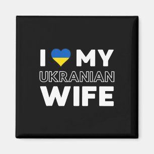 I Love My Ukrainian Wife Magnet