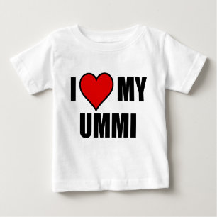 I LOVE MY UMMI BABY T-Shirt