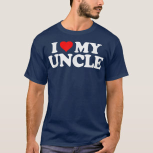 I Love My Uncle T Heart Funny Fun Gift Tee