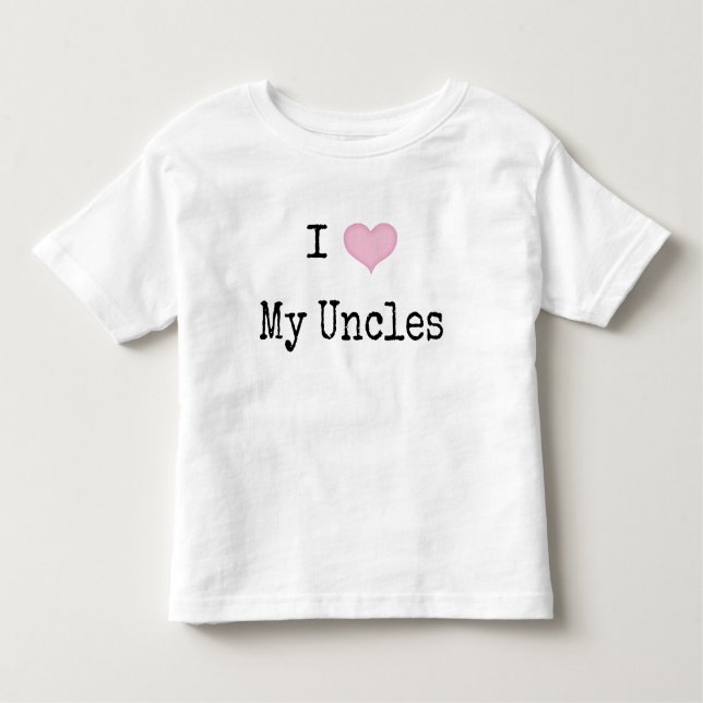 I Love My Uncles Toddler T-Shirt (Front)