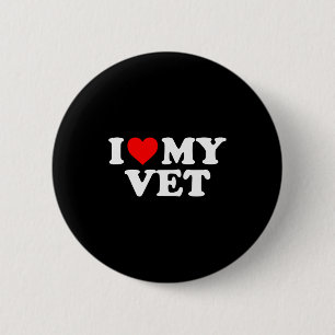 I Love My Vet - Red Heart 6 Cm Round Badge