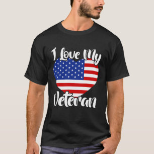 I Love My Veteran USA Flag American Memorial Day T-Shirt