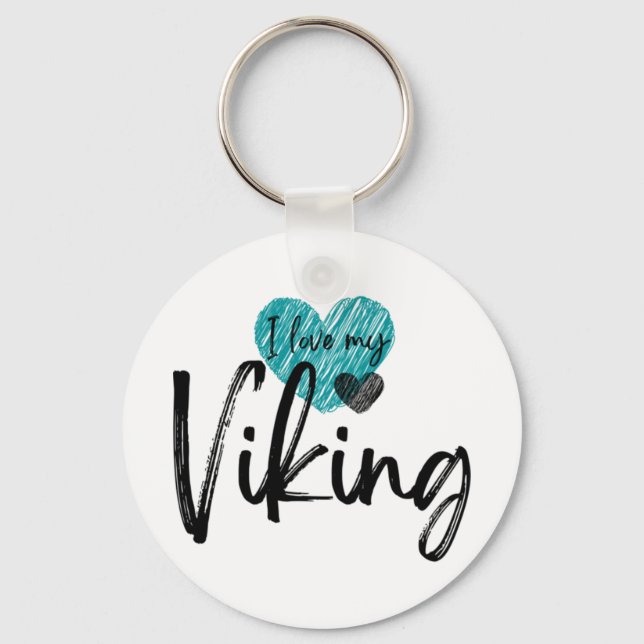 I love my Viking  Key Ring (Front)