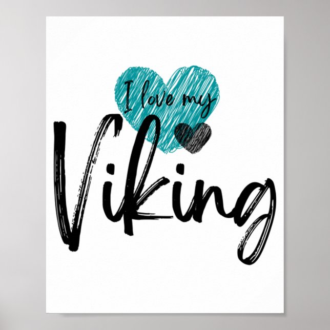 I love my Viking  Poster (Front)