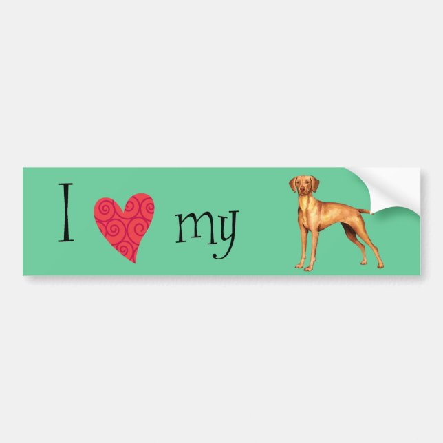 I Love my Vizsla Bumper Sticker (Front)