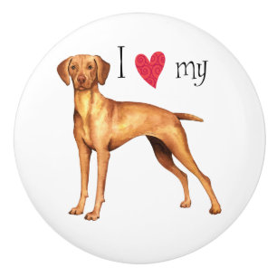 I Love my Vizsla Ceramic Knob