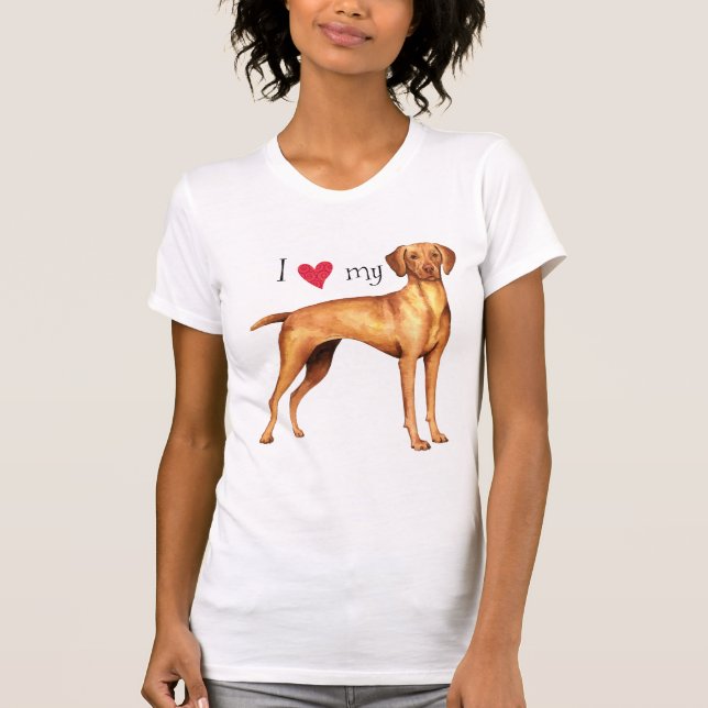 I Love my Vizsla T-Shirt (Front)