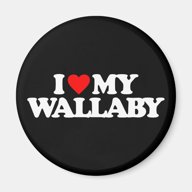 I LOVE MY WALLABY MAGNET (Front)