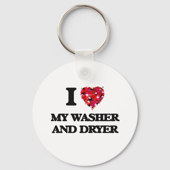 I love My Washer And Dryer Key Ring (Front)