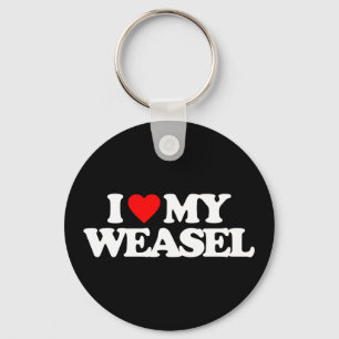 I LOVE MY WEASEL KEY RING
