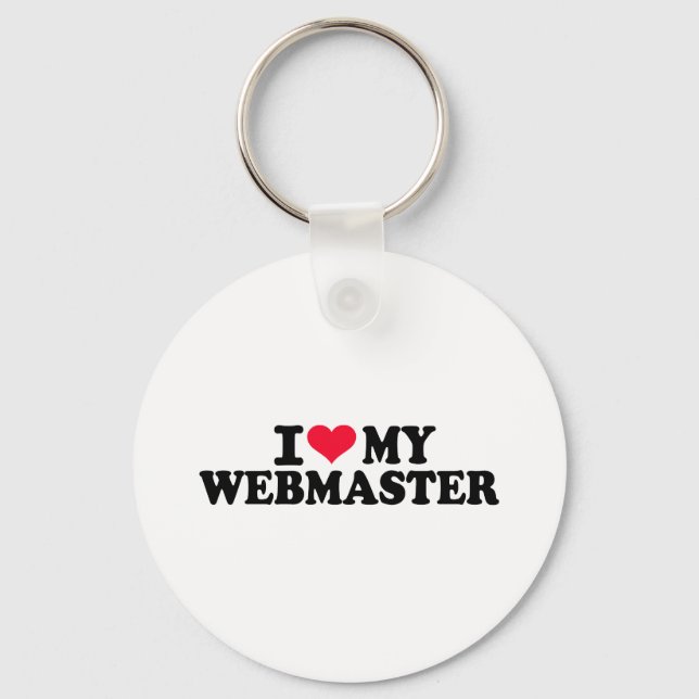 I love my Webmaster Key Ring (Front)