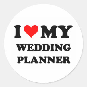I Love My Wedding Planner Classic Round Sticker