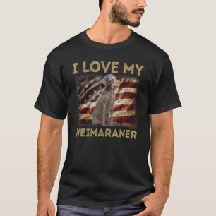 I Love My Weimaraner Dad Mum American Flag Weiner T-Shirt