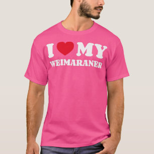 I Love My Weimaraner Dog Owner Heart T-Shirt