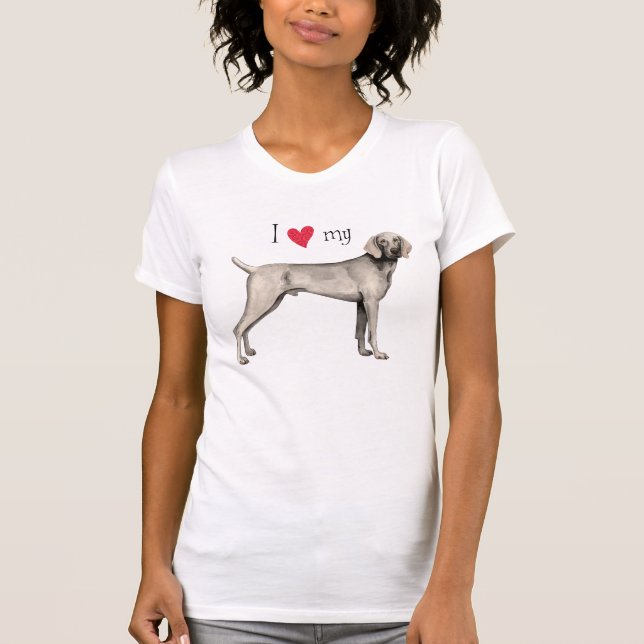 I Love my Weimaraner T-Shirt (Front)