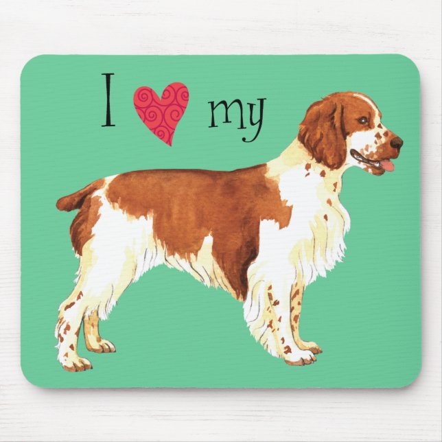 I Love my Welsh Springer Spaniel Mouse Pad (Front)
