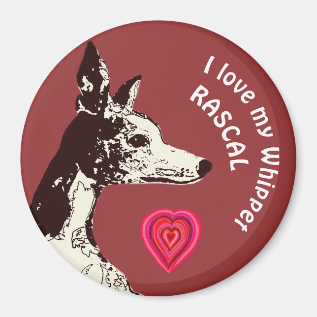 I love my Whippet Magnet (Front)