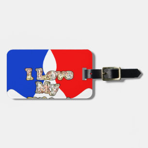 "I Love My Wife" Art Print Luggage Tag
