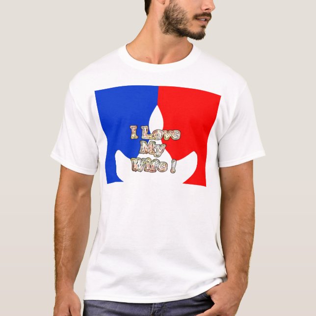 "I Love My Wife" Art Print T-Shirt (Front)