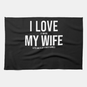 I Love My Wife Funny Art Gift Tea Towel
