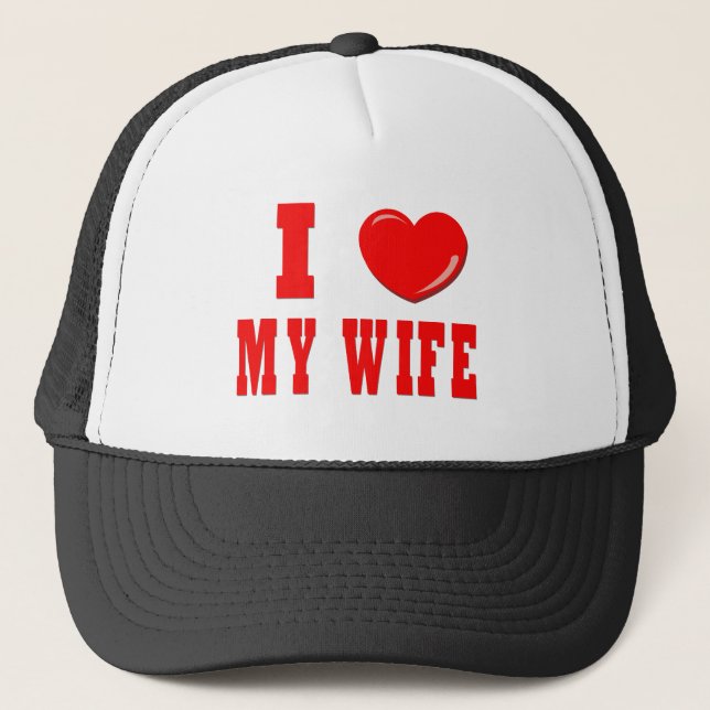 i LOVE MY WIFE HAT (Front)