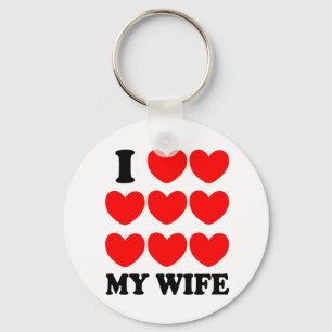 I Love My Wife Key Ring