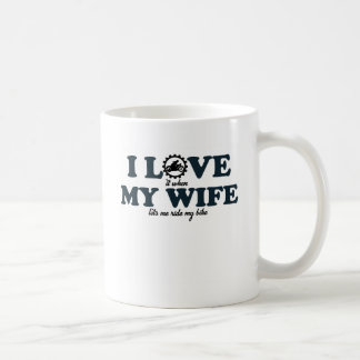 I LOVE MY WIFE - LETS ME RIDE BIKE COFFEE MUG