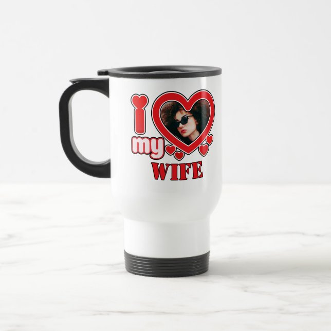 I Love My Wife Personalised Travel Mug (Left)