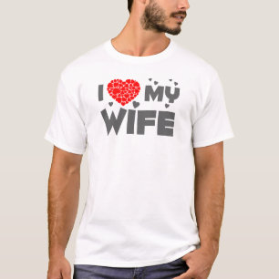 I Love My Wife T-Shirt
