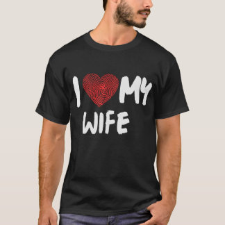 I love my wife T-Shirt