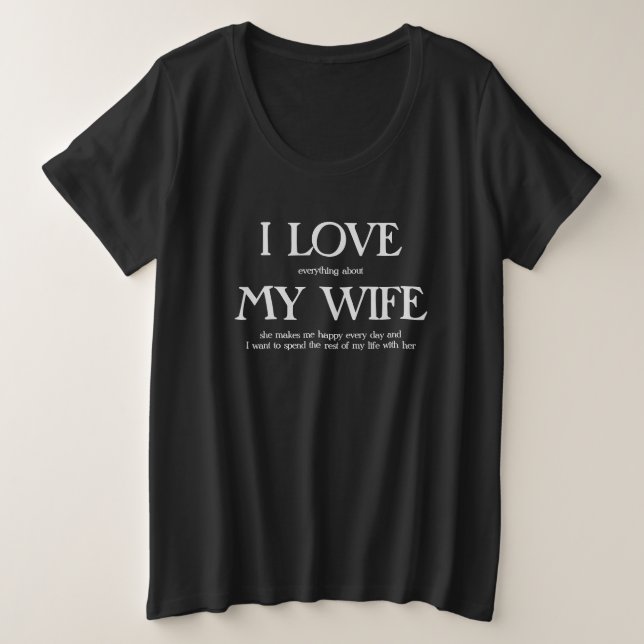 I Love My Wife t-shirt Plus Size T-Shirt (Design Front)