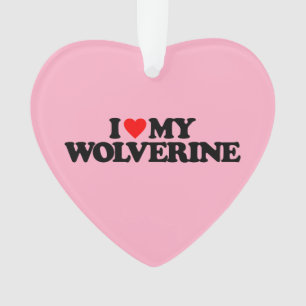 I LOVE MY WOLVERINE ORNAMENT