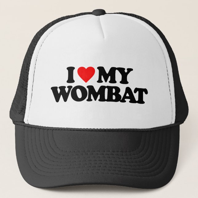 I LOVE MY WOMBAT TRUCKER HAT (Front)