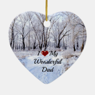 I Love My Wonderful Dad - Snowy Winter Day Ceramic Tree Decoration