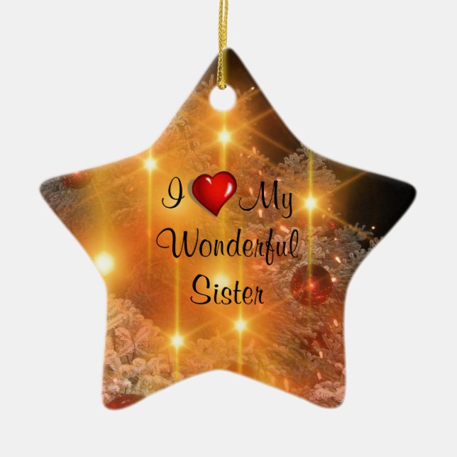 I Love My Wonderful Sister Ceramic Tree Decoration (Front)