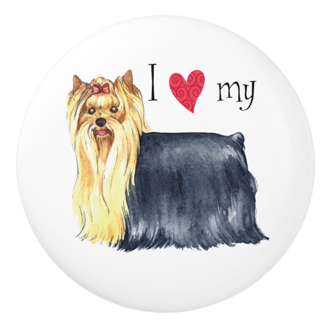 I Love my Yorkie Ceramic Knob (Front)